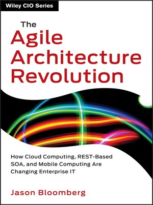 The Agile Architecture Revolution - ebook